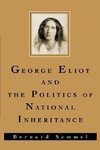 Semmel, B: George Eliot and the Politics of National Inherit