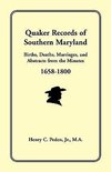 Quaker Records of Southern Maryland, 1658-1800