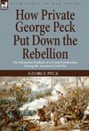 How Private George Peck Put Down the Rebellion