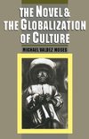 Moses, M: The Novel and the Globalization of Culture