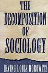 Horowitz, I: The Decomposition of Sociology