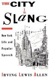 Allen, I: The City in Slang