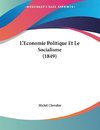 L'Economie Politique Et Le Socialisme (1849)