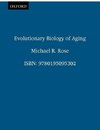 Rose, M: Evolutionary Biology of Aging