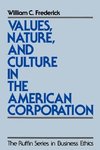 Frederick, W: Values, Nature, and Culture in the American Co