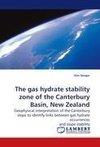 The gas hydrate stability zone of the Canterbury Basin, New Zealand