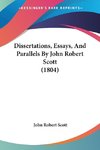 Dissertations, Essays, And Parallels By John Robert Scott (1804)