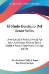 El Nudo Gordiano Del Senor Selles