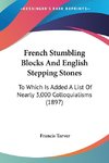 French Stumbling Blocks And English Stepping Stones