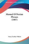 Manual Of Persian Phrases (1887)