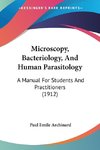 Microscopy, Bacteriology, And Human Parasitology