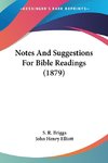 Notes And Suggestions For Bible Readings (1879)