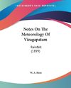 Notes On The Meteorology Of Vizagapatam