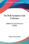 On Holy Scripture And Criticism