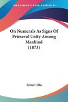 On Numerals As Signs Of Primeval Unity Among Mankind (1873)