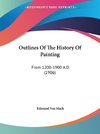 Outlines Of The History Of Painting