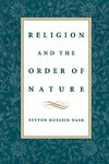 Nasr, S: Religion and the Order of Nature