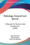 Pathology, General And Special