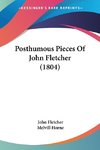 Posthumous Pieces Of John Fletcher (1804)