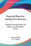 Practical Plans For Getting New Business