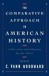 Woodward, C: The Comparative Approach to American History