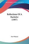 Reflections Of A Bachelor (1897)