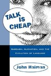 Haiman, J: Talk Is Cheap