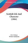 Scottish Life And Character (1904)