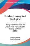 Sketches, Literary And Theological