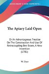 The Apiary Laid Open