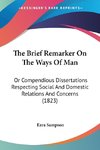 The Brief Remarker On The Ways Of Man