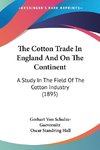 The Cotton Trade In England And On The Continent