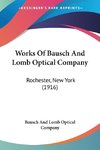 Works Of Bausch And Lomb Optical Company