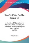 The Civil War On The Border V1