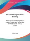 The Earliest English Music Printing