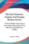 The East Tennessee, Virginia And Georgia Railway System