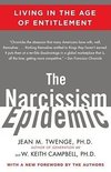 The Narcissism Epidemic: Living in the Age of Entitlement