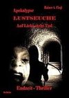 Apokalypse Lustseuche - Auf Liebe steht Tod   Endzeit - Thriller