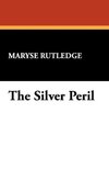 The Silver Peril