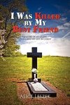 I Was Killed by My Best Friend