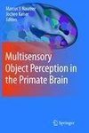 Multisensory Object Perception in the Primate Brain