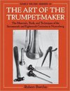 The Art of the Trumpet-Maker