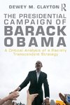 The Presidential Campaign of Barack Obama