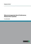 Wissensmanagement durch Performance Measurement Systeme