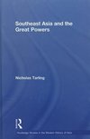 Tarling, N: Southeast Asia and the Great Powers