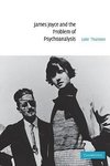 James Joyce and the Problem of Psychoanalysis