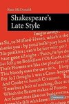 Shakespeare's Late Style