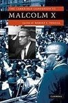 The Cambridge Companion to Malcolm X