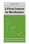 A First Course in Mechanics