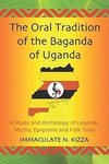 Kizza, I:  The  Oral Tradition of the Baganda of Uganda